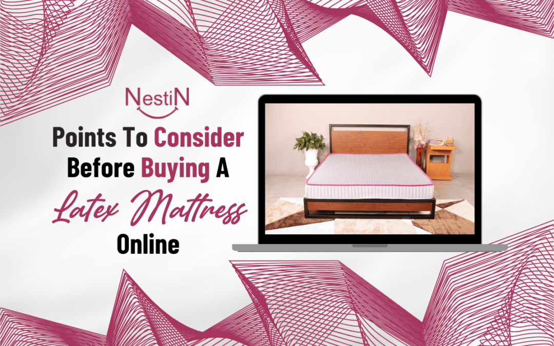 Points To Consider Before Buying A Latex Mattress Online